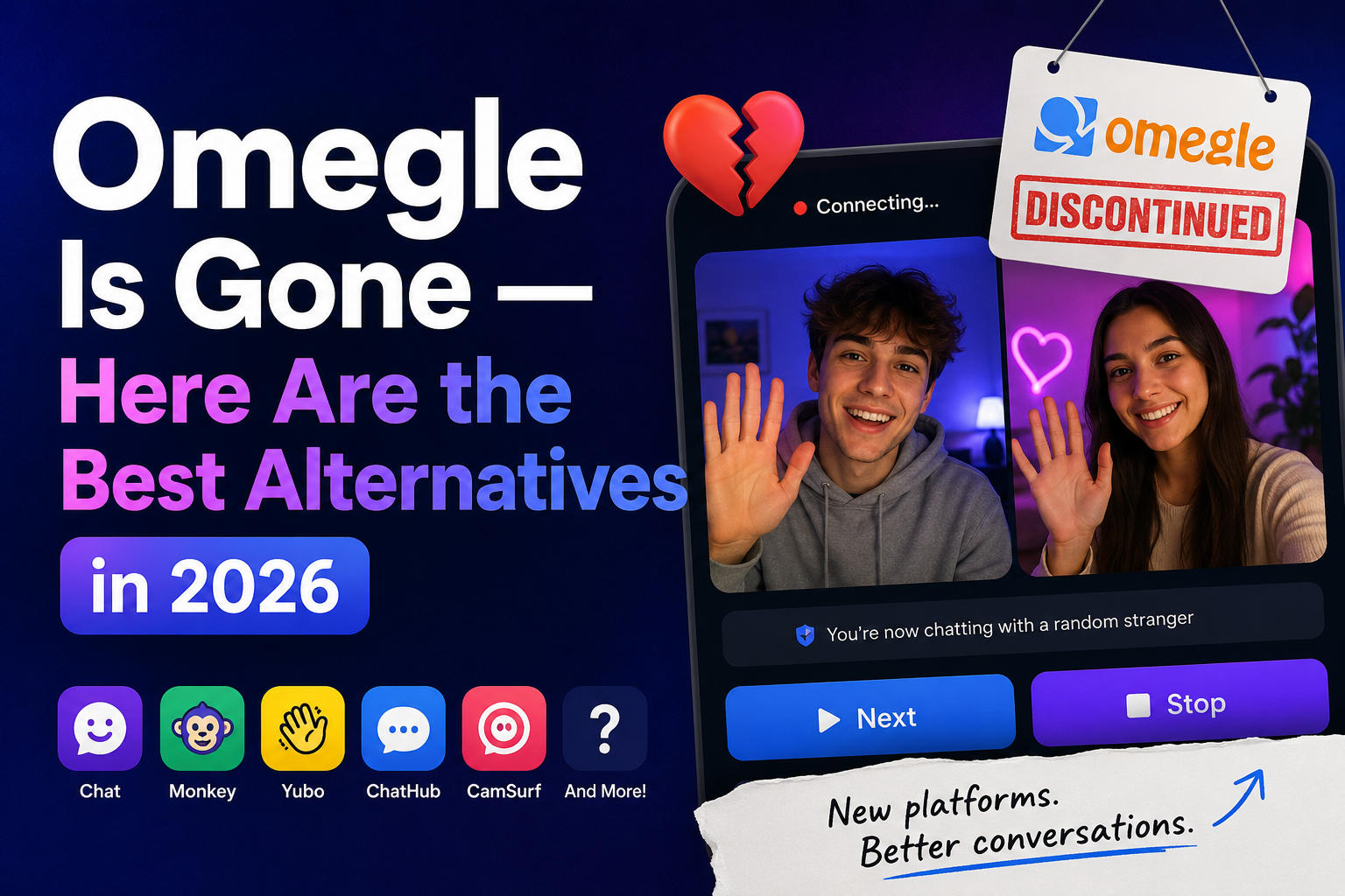 Omegle Is Gone — Here Are the Best Alternatives in 2026
